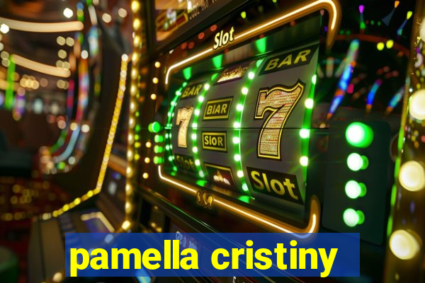 pamella cristiny